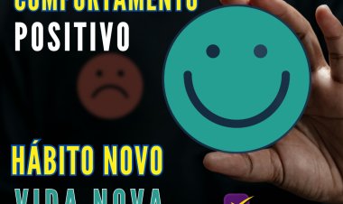 HÁBITO NOVO, VIDA NOVA - O PODER DO COMPORTAMENTO POSITIVO