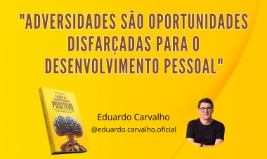 ADVERSIDADES - O PODER DO COMPORTAMENTO POSITIVO